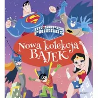 Baśnie, bajki, legendy - praca zbiorowa Super Przyjaciele DC Nowa kolekcja bajek - miniaturka - grafika 1