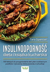 Vital Insulinooporność dieta i książka kucharska - Poradniki hobbystyczne - miniaturka - grafika 2
