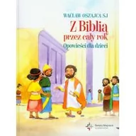 Baśnie, bajki, legendy - Wydawnictwo Św. Wojciecha Z Biblią przez cały rok. Opowieści dla dzieci - Wacław Oszajca - miniaturka - grafika 1