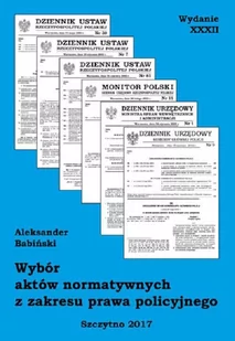 Wybór aktów normatywnych z zakresu prawa policyjnego - E-booki - prawo Wybór aktów normatywnych z zakresu prawa policyjnego - E-booki - prawo - miniaturka - grafika 1