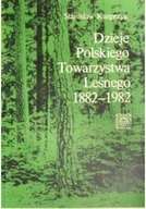 Historia Polski - Dzieje Polskiego Towarzystwa Leśnego 1882 - 1982 - miniaturka - grafika 1