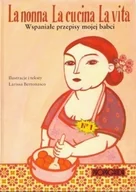 Napoje - La nonna La cucina La Vita Wspaniałe przepisy mojej babci - miniaturka - grafika 1