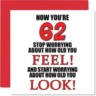 Kartki okolicznościowe i zaproszenia - Zabawne kartki na 62. urodziny dla mężczyzn i kobiet - 'How old You Look - kartka urodzinowa dla taty mamy dziadka niani babci wujka cioci kuzyna, 145 mm x 145 mm kartki okolicznościowe - miniaturka - grafika 1