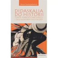 Baśnie, bajki, legendy - Olga Śmiechowicz Didaskalia do historii. Teatr starozytnej Grecji i jego kontekst polityczny - miniaturka - grafika 1
