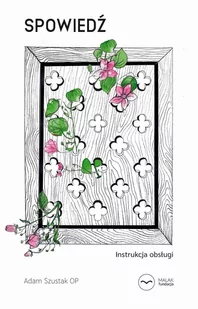 Spowiedź. Instrukcja obsługi - E-booki - religia - miniaturka - grafika 1