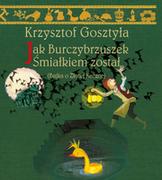 Baśnie, bajki, legendy - Aspra Jak Burczybrzuszek Śmiałkiem został Krzysztof Gosztyła - miniaturka - grafika 1