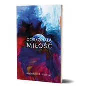 Religia i religioznawstwo - Fusion Doskonała Miłość - Reinhard Hirtler - okładka miękka - miniaturka - grafika 1