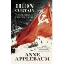 Applebaum Anne Iron Curtain - Polityka i politologia - miniaturka - grafika 1