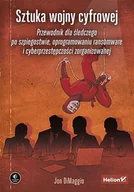 E-booki - informatyka - Sztuka wojny cyfrowej. Przewodnik dla śledczego po szpiegostwie, oprogramowaniu ransomware i cyberprzestępczości zorganizowanej - miniaturka - grafika 1