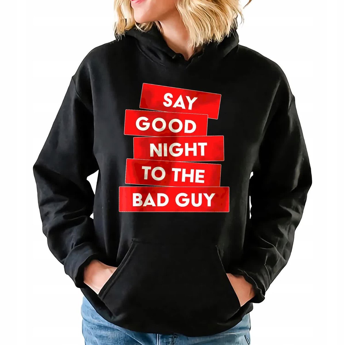 Bluza Damska Z Kapturem Czarna SAY GOOD NIGHT TO THE BAD GUY Wzory Rozm XL