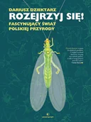E-booki - literatura faktu - Rozejrzyj się! Fascynujący świat polskiej przyrody - miniaturka - grafika 1