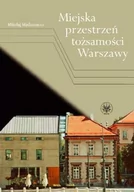 Filologia i językoznawstwo - Miejska przestrzeń tożsamości Warszawy - miniaturka - grafika 1