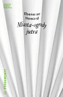 E-booki - kultura i sztuka - Miasta-ogrody jutra - miniaturka - grafika 1