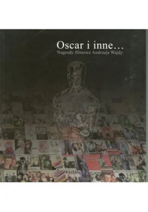 Oscar i inne Nagrody filmowe Andrzeja Wajdy - Książki o kulturze i sztuce - miniaturka - grafika 1