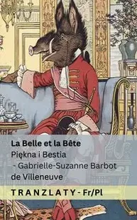 La Belle et la Bête / Piękna i Bestia - Barbot de Villeneuve Gabrielle-Suzanne - Książki do nauki języka polskiego dla obcokrajowców - miniaturka - grafika 1