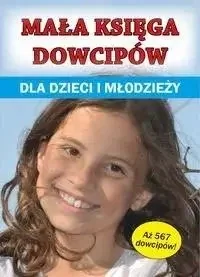 Mała księga dowcipów dla dzieci i młodzieży - red. Klaudia Maj - Rozrywka i humor - miniaturka - grafika 1