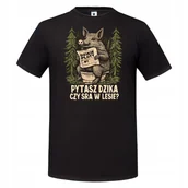 Koszulki męskie - Koszulka męska PYTASZ DZIKA CZY SRA W LESIE śmieszny prezent t-shirt - miniaturka - grafika 1