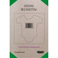 Poradniki dla rodziców - Mamania Dziecko bez kosztów - Cozza Giorgia - miniaturka - grafika 1
