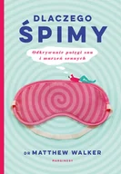 Nauka - Dlaczego śpimy Matthew Walker - miniaturka - grafika 1