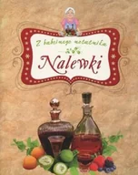 Napoje - Nalewki. Z babcinego notatnika - miniaturka - grafika 1