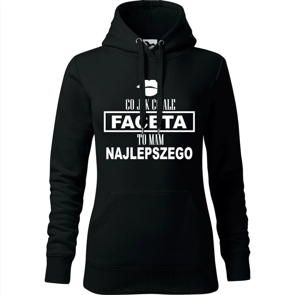 Damska Bluza Z Kapturem - Co Jak Co Ale Faceta To Mam Najlepszego Czarny M
