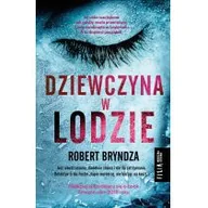 Powieści - Filia Dziewczyna w lodzie Robert Bryndza [KSIĄŻKA] 9788380751637 - miniaturka - grafika 1