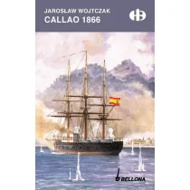 Bellona Callao 1866 - Jarosław Wojtczak - Historia Polski - miniaturka - grafika 1
