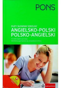 Pons Słownik duży szkolny angielsko-polski, polsko-angielski. 70 000 haseł i zwrotów - Opracowanie zbiorowe - Słowniki języków obcych - miniaturka - grafika 1