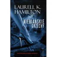 Horror, fantastyka grozy - Zysk i S-ka Niebiańskie grzechy - Laurell K. Hamilton - miniaturka - grafika 1