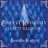 Audiobooki - fantastyka i horror - Sekrety władców. Smocze kryształy. Tom 1 - miniaturka - grafika 1