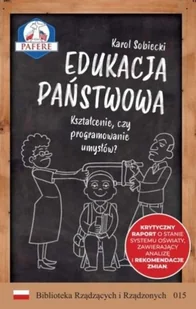 QBS Edukacja państwowa Kształcenie czy programowanie umysłów - Karol Sobiecki - Felietony i reportaże - miniaturka - grafika 2