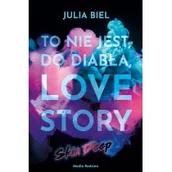 Powieści i opowiadania - Media Rodzina To nie jest, do diabła, love story! Skin deep LIT-41921 - miniaturka - grafika 1