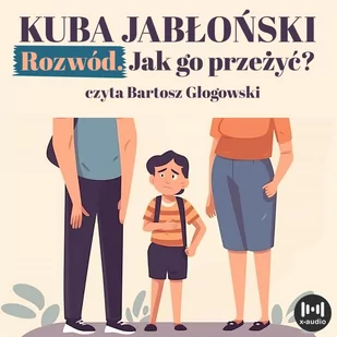 Rozwód. Jak go przeżyć? - Audiobooki - literatura popularnonaukowa - miniaturka - grafika 1