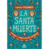 Poradniki psychologiczne - Illuminatio La Santa Muerte - Prower Tomas - miniaturka - grafika 1