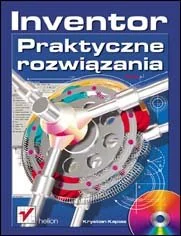 Inventor. Praktyczne Rozwiązania - CAD/CAM - miniaturka - grafika 1