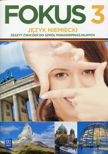 WSiP Język niemiecki Fokus 3 ćwiczenia LO - Anna Kryczyńska-Pham - Podręczniki dla liceum - miniaturka - grafika 1