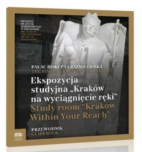 Muzeum Narodowe Ekspozycja Studyjna "Kraków na wyciągnięcie ręki" - praca zbiorowa - Książki o kulturze i sztuce - miniaturka - grafika 2