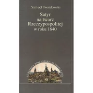 Historia Polski - Satyr ma twarz Rzeczpospolitej w roku 1640 - Samuel Twardowski - miniaturka - grafika 1