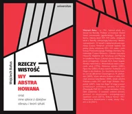 Historia świata - Rzeczywistość wyabstrahowana oraz inne szkice.. - miniaturka - grafika 1