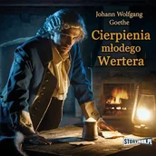 Audiobooki - lektury - Cierpienia młodego Wertera Johann Wolfgang Goethe - miniaturka - grafika 1