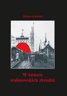 Felietony i reportaże - W świecie stalinowskich zbrodni - miniaturka - grafika 1