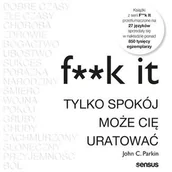 Audiobooki - poradniki - F**k it. Tylko spokój może cię uratować - miniaturka - grafika 1