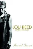 Biografie i autobiografie - Wydawnictwo Kosmos kosmos Lou Reed Zapiski z podziemia - Howard Sounes - miniaturka - grafika 1