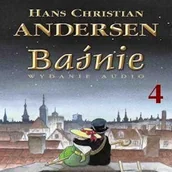 Audiobooki dla dzieci i młodzieży - Baśnie 4 Hans Christian Andersen - miniaturka - grafika 1