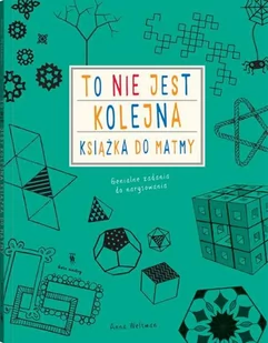 Anna Weltman To nie jest kolejna książka do matmy - Książki edukacyjne - miniaturka - grafika 1