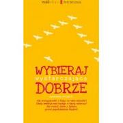 Agora Wybieraj wystarczająco dobrze - odbierz ZA DARMO w jednej z ponad 30 księgarń!