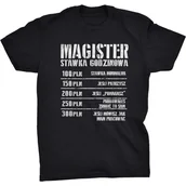 Koszulki męskie - Stawka Godzinowa Koszulka Dla Magistra Prezent - miniaturka - grafika 1