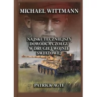 Historia świata - FINNA Michael Wittmann Najskuteczniejszy dowódca czołgu w drugiej wojnie światowej Tom 1 - Patrick Agte - miniaturka - grafika 1