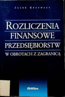 Biznes - Rozliczenia finansowe przedsiębiorstw w obrotach z zagranicą - miniaturka - grafika 1
