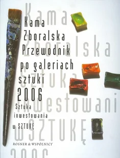 Przewodnik po Galeriach Sztuki 2006 - Książki o kulturze i sztuce - miniaturka - grafika 1